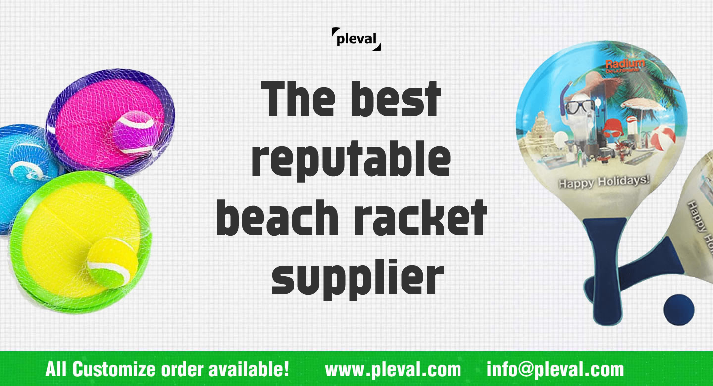 The best reputable beach racket supplier (pleval.倍乐活)